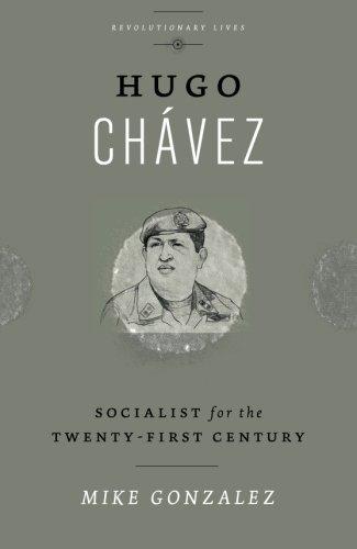 Hugo Chávez: Socialist for the Twenty-first Century (Revolutionary Lives)