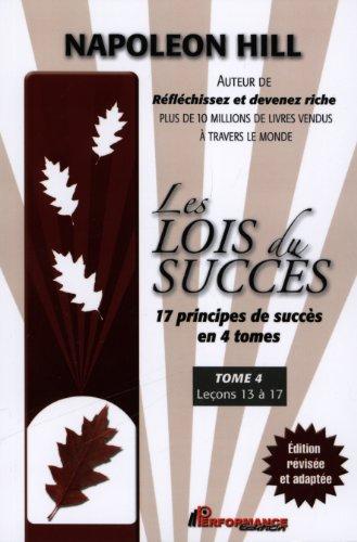 Les lois du succès - T4 : Leçons 13 à 17