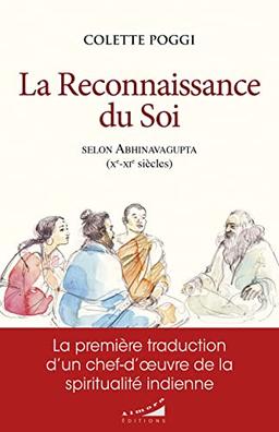 La reconnaissance du soi selon Abhinavagupta (Xe-XIe siècles)