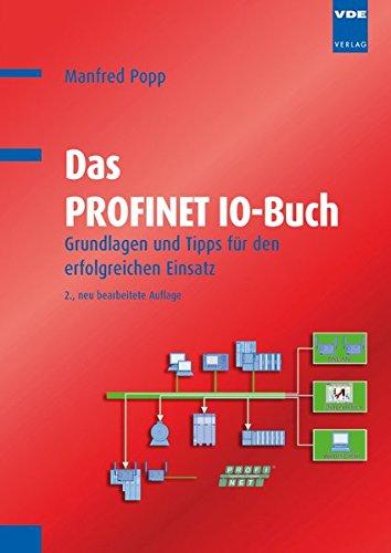 Das PROFINET IO-Buch: Grundlagen und Tipps für Anwender