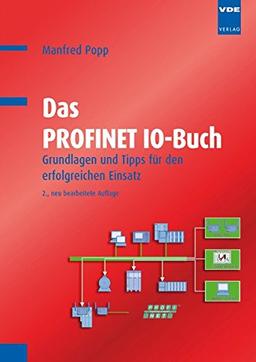 Das PROFINET IO-Buch: Grundlagen und Tipps für Anwender