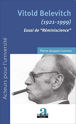 Vitold Belevitch, 1921-1999 : essai de réminiscience