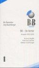 BB - Be Better: Business-Begriffe, Know-how-Speicher, Literaturempfehlungen - Ausgabe 2002/2003