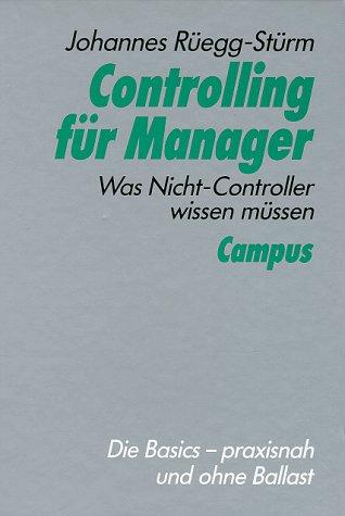 Controlling für Manager: Was Nicht-Controller wissen müssen