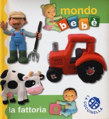 La fattoria. Mondo bebè