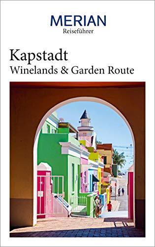 MERIAN Reiseführer Kapstadt mit Winelands & Garden Route: Mit Extra-Karte zum Herausnehmen