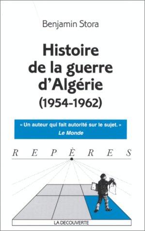 Histoire De La Guerre D'Algerie (Repères)