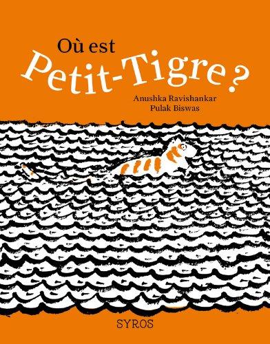 Où est Petit-Tigre ?