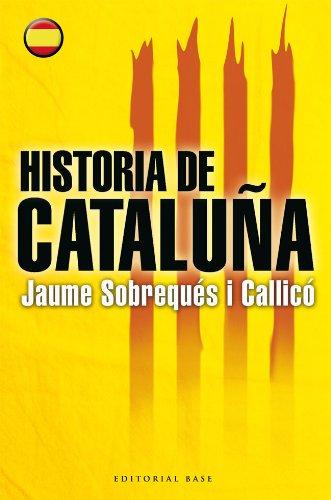 Historia de Cataluña (Base Hispánica, Band 8)