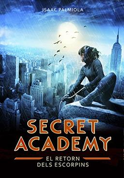 Secret Academy 3. El retorn dels escorpins