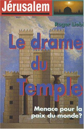 Jérusalem, le drame du temple