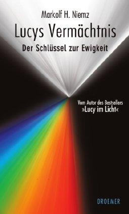 Lucys Vermächtnis: Der Schlüssel zur Ewigkeit