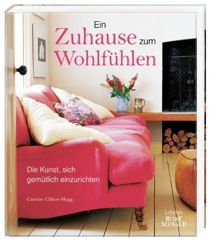 Ein Zuhause zum Wohlfühlen: Die Kunst, sich gemütlich einzurichten