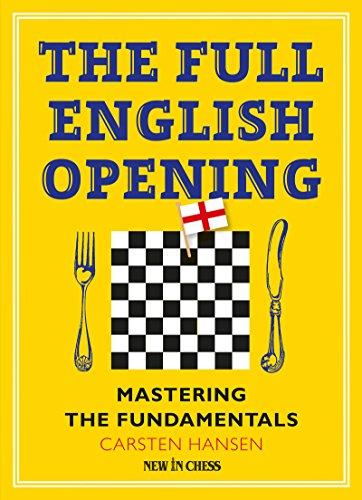 The Full English Opening: Mastering the Fundamentals