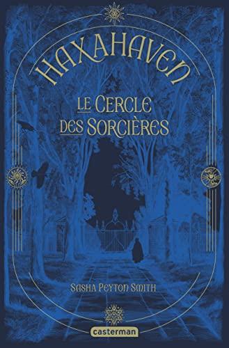 Haxahaven. Vol. 1. Le cercle des sorcières