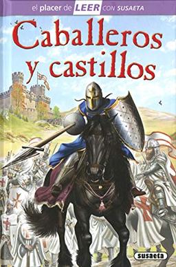 Caballeros y castillos (El placer de LEER con Susaeta - nivel 4)