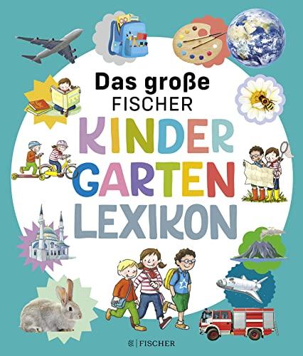 Das große Fischer Kindergarten-Lexikon (DUDEN Kinderwissen Kindergarten)