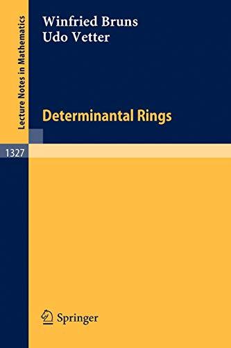 Determinantal Rings (Lecture Notes in Mathematics, 1327, Band 1327)