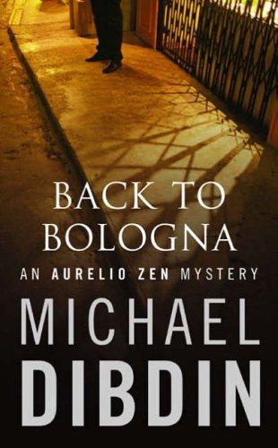 Back to Bologna. An Aurelio Zen Mystery