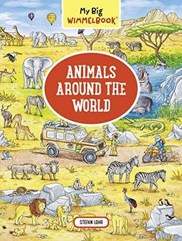 My Big Wimmelbook - Animals Around the World (My Big Wimmelbooks): 1