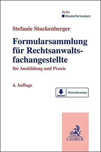 Formularsammlung für Rechtsanwaltsfachangestellte: für Ausbildung und Praxis (Musterformulare: ReNo)