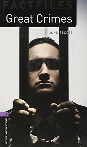 Great Crimes: Reader. Stage 4 (Oxford Bookworms Library Factfiles: Stage 4)