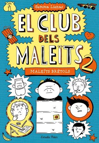 2. Maleïts Brètols (EL CLUB DELS MALEÏTS, Band 2)