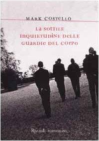 La sottile inquietudine delle guardie del corpo (Scala stranieri)