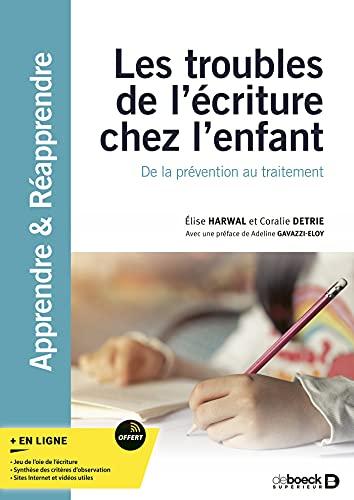 Les troubles de l'écriture chez l'enfant : de la prévention au traitement