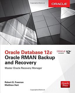 Oracle Database 12c Oracle RMAN Backup and Recovery