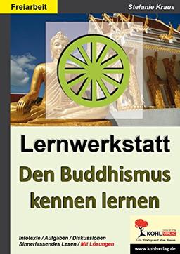 Den Buddhismus kennen lernen - Lernwerkstatt