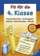 Fit für die 4. Klasse: Grundrechenarten, Textaufgaben, Aufsatz, Rechtschreiben, Diktate