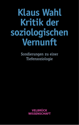 Kritik der soziologischen Vernunft