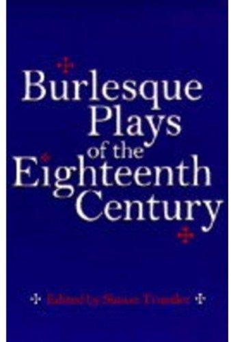 Burlesque Plays of the Eighteenth Century (Oxford Paperbacks)