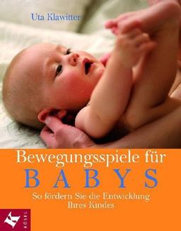 Bewegungsspiele für Babys: So fördern Sie die Entwicklung Ihres Kindes