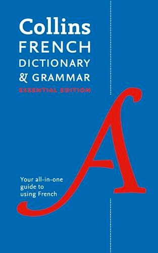 French Essential Dictionary and Grammar: Two books in one (Collins Essential)