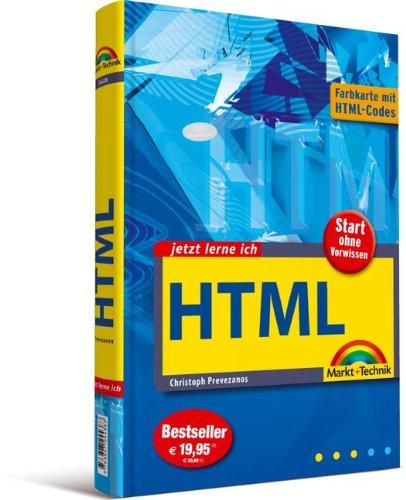 Jetzt lerne ich HTML -  - ohne Vorkenntnisse: von Anfang an