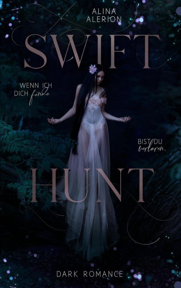 Swift Hunt: Wenn ich dich finde, bist du verloren