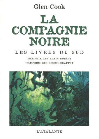 La Compagnie noire. Les livres du Sud