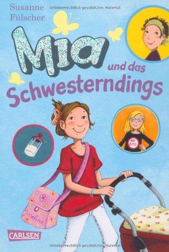 Mia, Band 6: Mia und das Schwesterndings