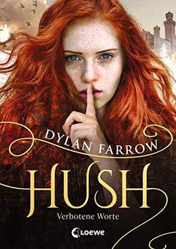 Hush - Verbotene Worte: Fantasyroman von Woody Allens Adoptivtochter