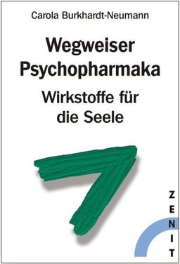 Wegweiser Psychopharmaka. Ein Ratgeber für Betroffene und Angehörige