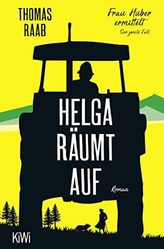 Helga räumt auf: Frau Huber ermittelt. Der zweite Fall