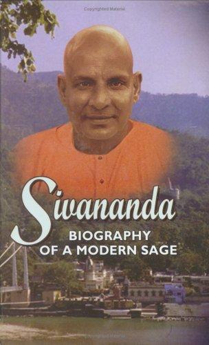 Sivananda-Biography Of A Modern Sage