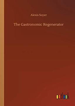 The Gastronomic Regenerator