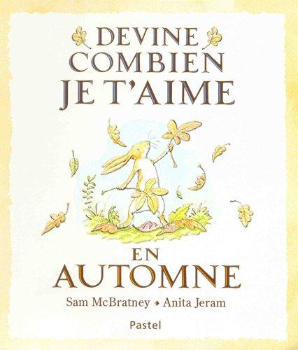 Devine combien je t'aime en automne