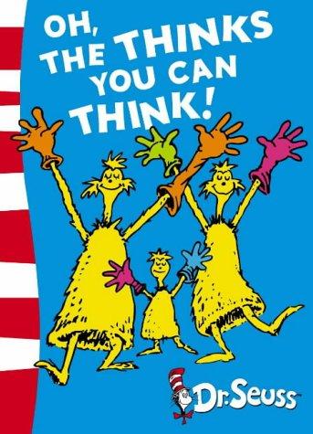 Oh, the Thinks You Can Think!: Green Back Book (Dr Seuss - Green Back Book)