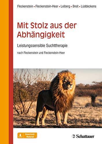 Mit Stolz aus der Abhängigkeit: Leistungssensible Suchttherapie