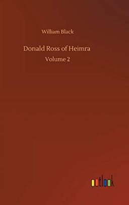 Donald Ross of Heimra: Volume 2