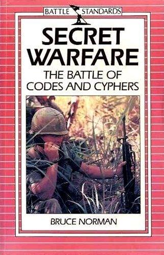 Secret Warfare: The Battle of Codes and Cyphers: Battle of Codes and Ciphers (Battle Standards)